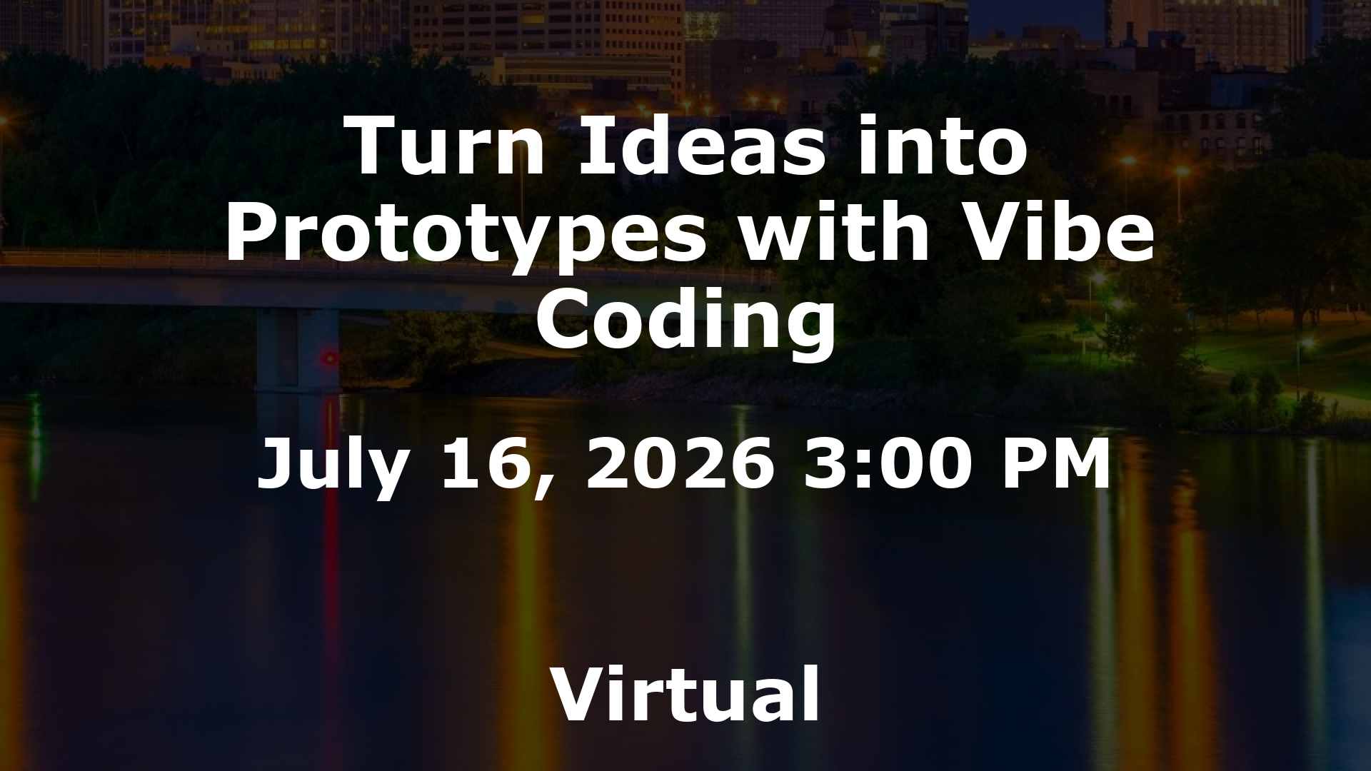 Turn Ideas into Prototypes with Vibe Coding event image